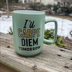 “I’ll Carpe Diem Tomorrow” Mug